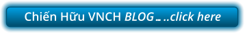 Chiến Hữu VNCH BLOG�..click here